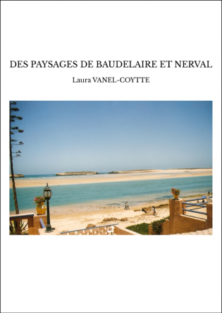 Le livre MES PAYSAGES DE NERVAL ET BAUDELAIRE